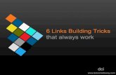 6 Link Building Tricks That Always Work
