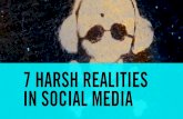 7 harsh realities in Social Media