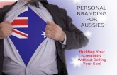 Personal Branding Aussie style - Tips for Australians on How to Build Your Personal Brand without Selling Your Soul.
