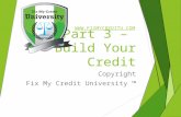 How To Improve Your Credit Score - Part 3 - Build Your Credit