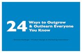 24 Ways to Outgrow and Outlearn Everyone you Know (including the competition)