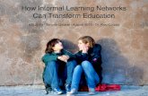 How Informal Learning Networks Can Transform Education