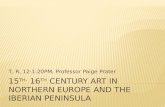 Art History Survey II: 15th &16th Century Art in Northern Europe/Iberian Peninsula