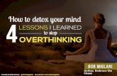 4 lessons on how to detox your mind to stop overthinking