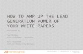 How To Amp Up The Lead Generation Power Of Your White Papers