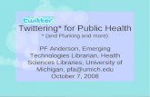Twitter and Microblogging for Public Health