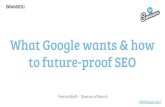 B3Seminar: What Google wants & how to future-proof SEO - Patrick Altoft