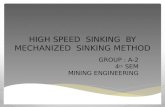 High Speed Sinking by Mechanized Sinking Method
