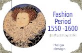 Fashion Period 1550 1600