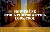 How to use stock photos and still look cool