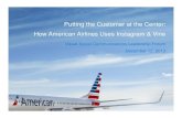 Putting the Customer at the Center: How American Airlines Uses Instagram & Vine - BDI 12/12/13 Visual Social Communications Leadership Forum