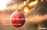 Handmade Mini Christmas Tree - Christmas Celebration Ideas