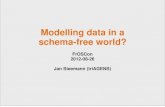 Jan Steemann: Modelling data in a schema free world  (Talk held at Froscon, 2012-08-26)