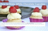 Cake decorating - How to Make White Chocolate Cupcakes