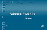 Google plus   chapter 4 - hangouts