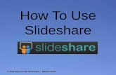 How To Use Slideshare