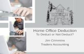 Home Office Deduction, To Deduct or Not Deduct?