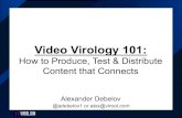 [500DISTRO] Video Virology 101: How to Produce, Test & Distribute Content that Connects