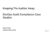 Keeping The Auditor Away: DevOps Audit Compliance Case Studies