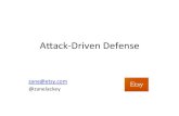 Attack-driven defense