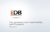 Postgres Advances on NoSQL