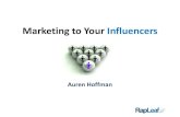 Marketing To Your Influencers:  Part 1
