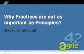Why practices are not as important as principles?