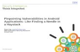 Pinpointing Vulnerabilities in Android Applications like Finding a Needle in a Haystack