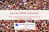 Social CRM Solution - The integration of social media and traditional CRM