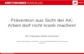 Prävention aus Sicht der AK Präsident A. Schreiner: Neu Zeit Tagung "Prävention" 2014