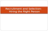 Recruitment And Selection Hiring The Right Person