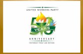 UNITED WORKERS PARTY CELEBRATING 50 YEARS