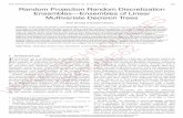Random projection random discretization ensembles—ensembles of linear multivariate decision trees