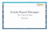 Prithis Das - Oracle Report Manager Tips Tricks Traps