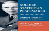 Soldier Statesman Peacemaker Leadership Lessons From George C Marshall