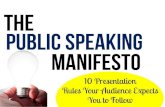 Public speaking manifesto - 10 public speaking rules your audience expects you to follow