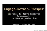 Engage...Retain...Prosper--Six Ways to Drive Employee Engagement in Your Organization