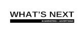 Whats Next In Marketing Advertising - Paul Iaskson