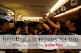 JWEF Singapore - Building a company for fun, by Keith Ng, Gametize