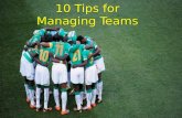 10 Tips for Managing Teams