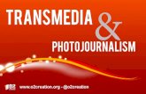 Transmedia storytelling & photojournalism - En