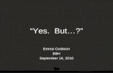 "Yes. But..." (a presentation by Emma Cookson)