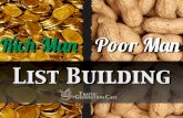 Rich Man, Poor Man List building: List Building Tips for Everyone