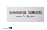 Tweet This! Twitter for Business
