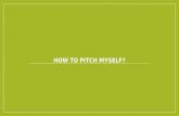 How to-pitch-myself