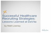 Successful Healthcare Recruiting Strategies: Lessons Learned At DaVita