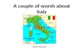 A couple of words about Italy
