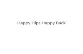 Happy hips happy back presentation