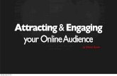 Attracting and engaging your online audience