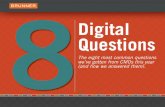 Eight Digital Questions